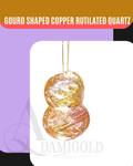 [Collector's Edition] Copper Rutilated Quartz Gourd